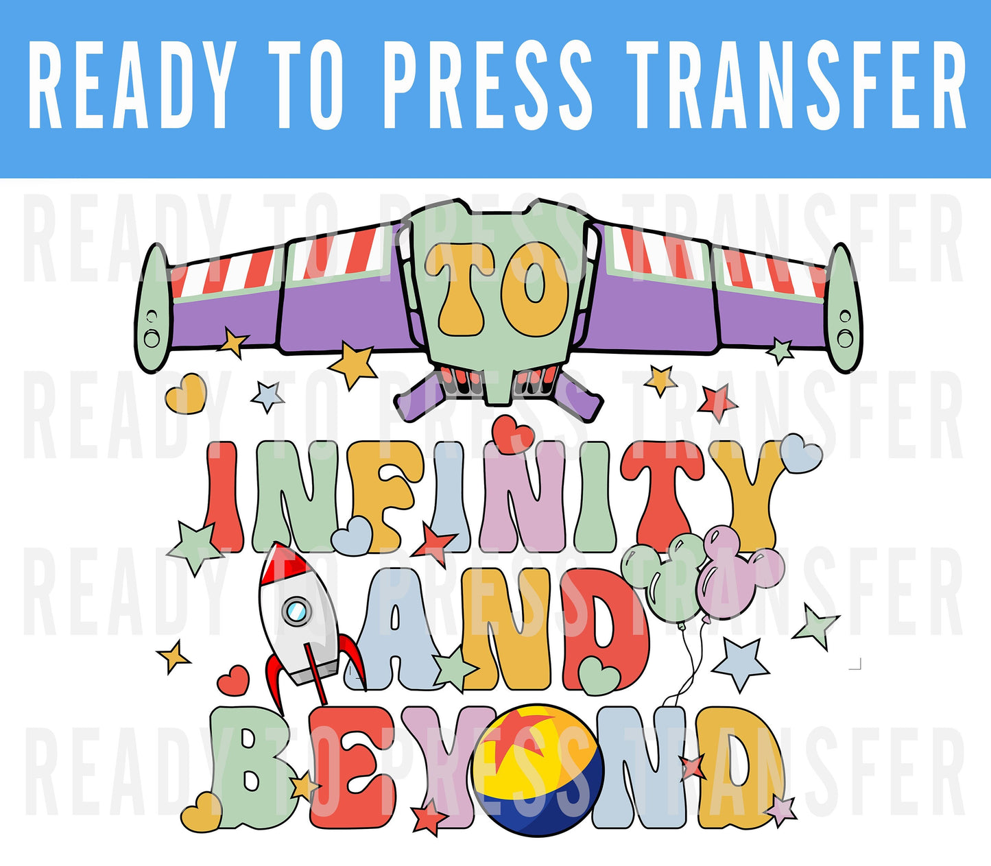 Disney To Infinity And Beyond Iron On DTF Transfer Decal - Disney Iron On - Ready To Press Disney Decal Transfer