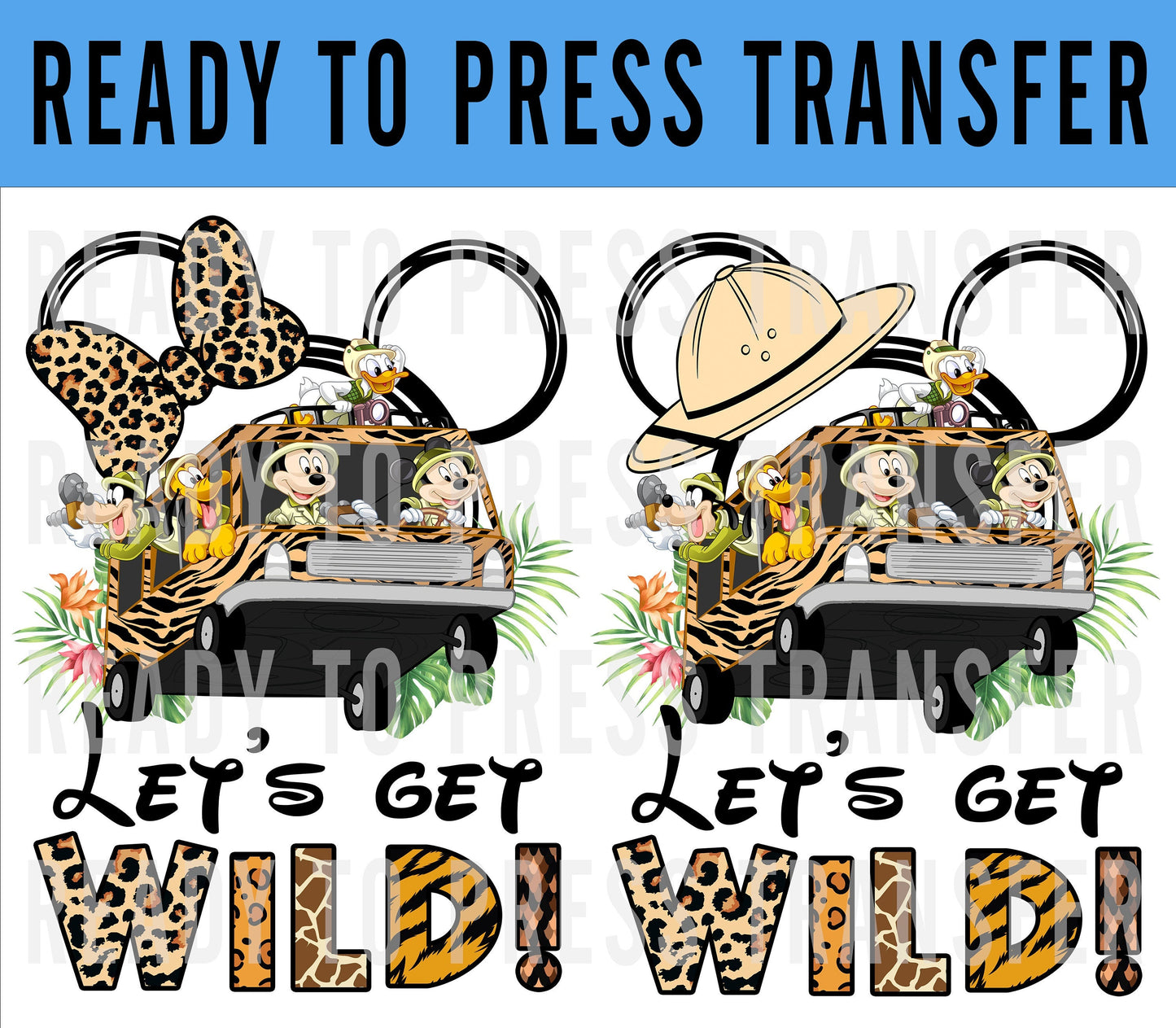 Lets Get Wild Animal DTF Iron On Decal Transfer