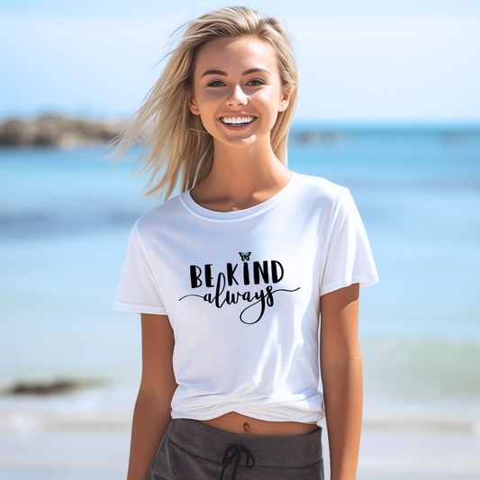 Be Kind Always Ready To Press Shirt Decal