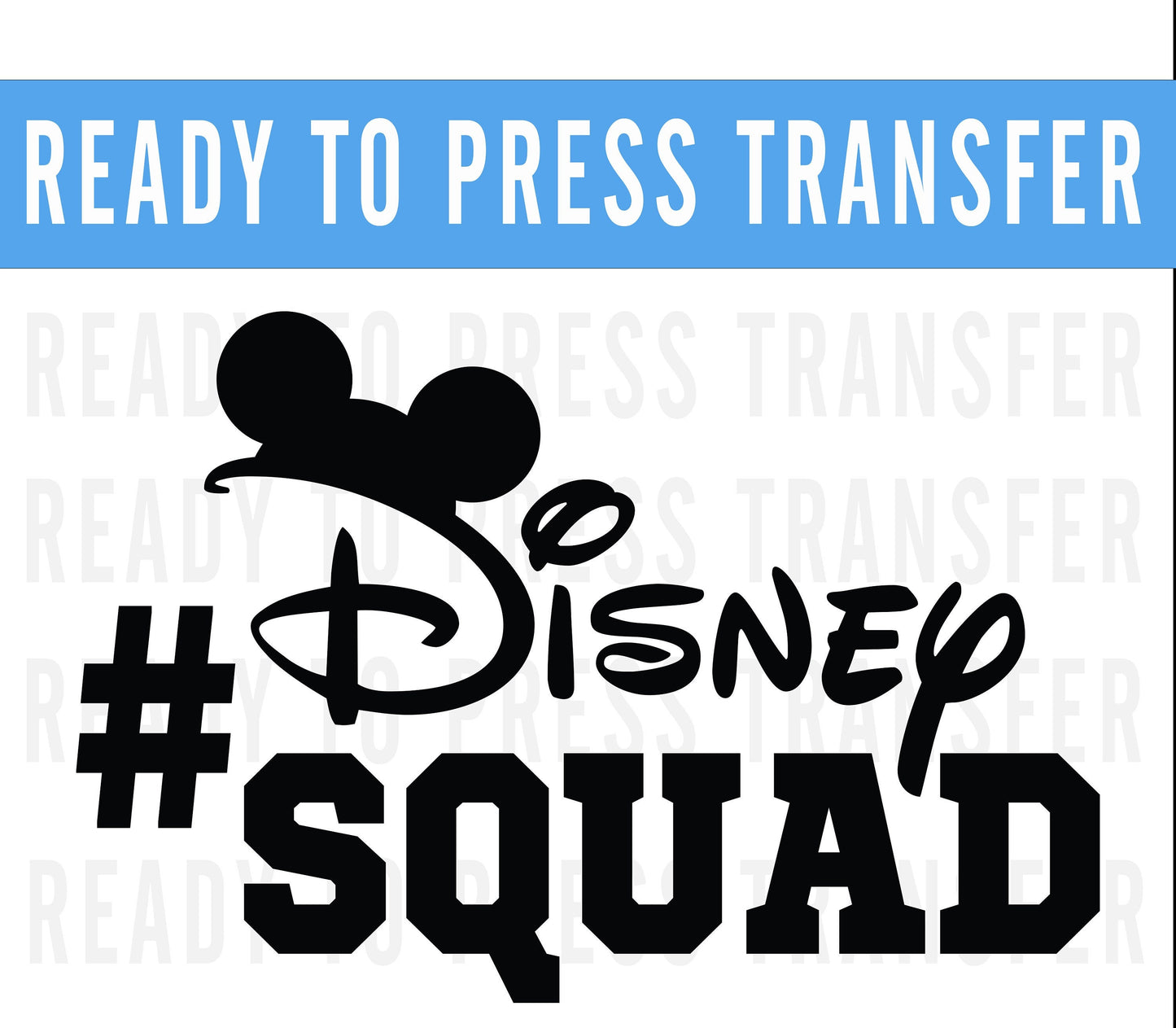 Disney Squad Iron On DTF Transfer Decal Ready To Press - Iron on Screen Print Transfers Disney - DIsney Matching Iron On Decals