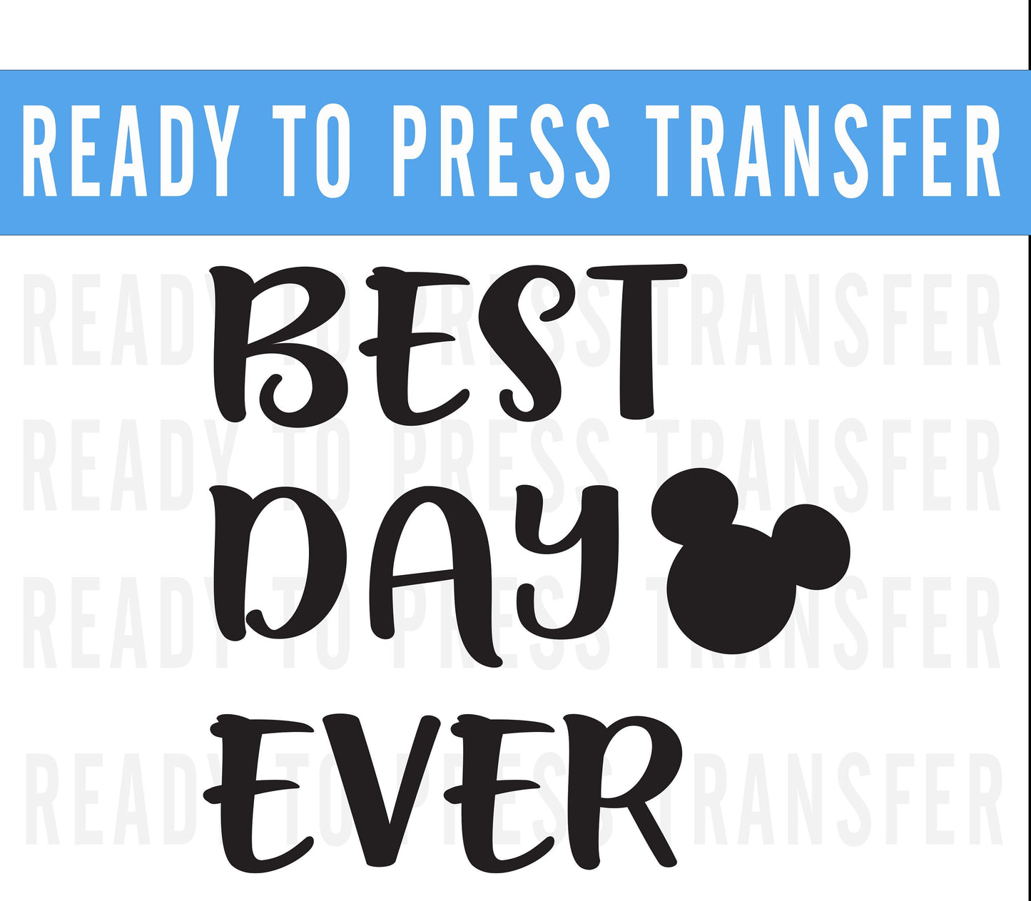 Disney Best Day Ever DTF Iron on Transfer - Disney Matching Iron On -Disney Shirt -Disneyworld Matching Shirt -Disneyland Matching Shirt