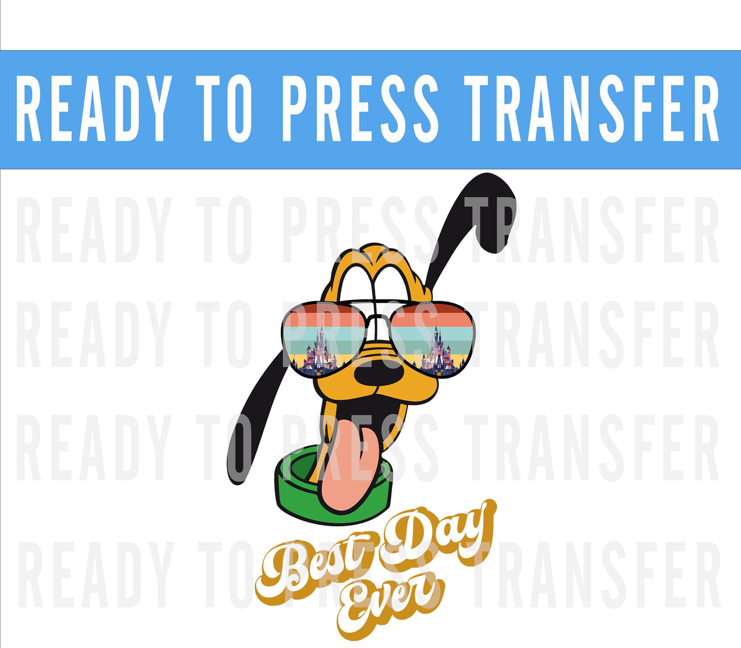 Pluto and Friends Best Day Ever Ready To Press Iron On Decal DTF Transfer For DIY Shirts To Make At Home - Pluto Shirts - Disney Shirts