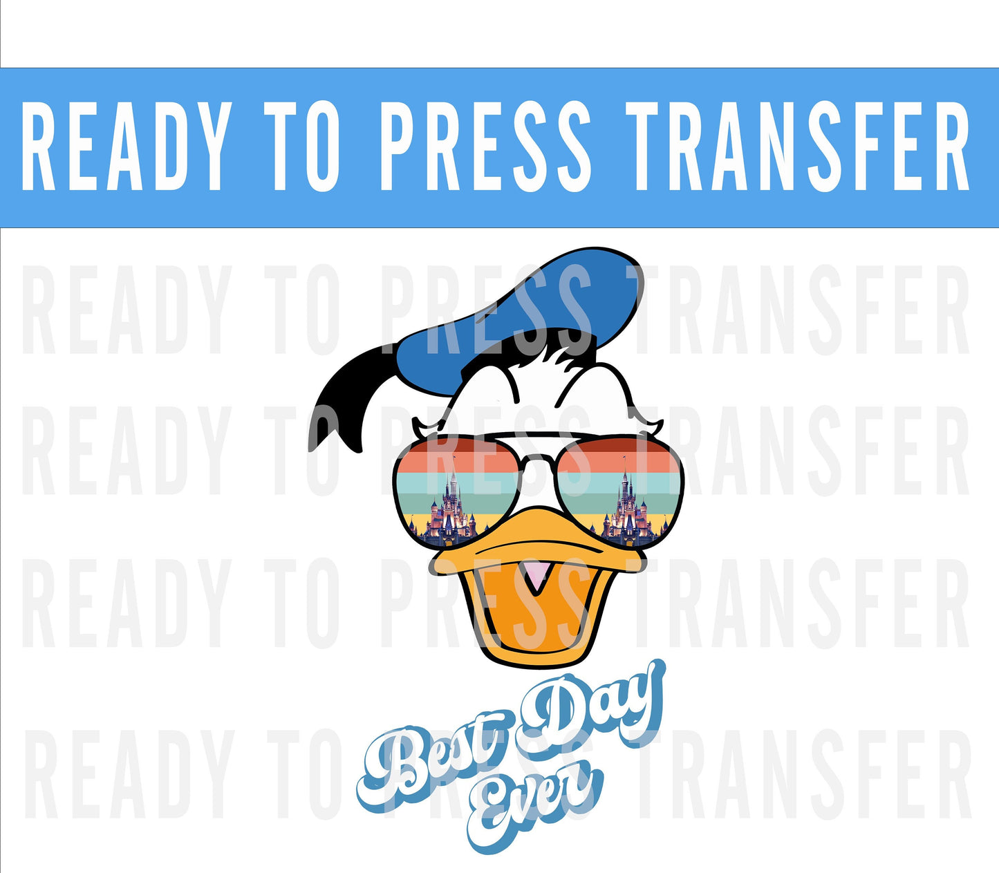 Donald and Friends Best Day Ever Ready To Press Iron On Decal DTF Transfer For DIY Shirts To Make At Home - Donald Shirts - Disney Shirts