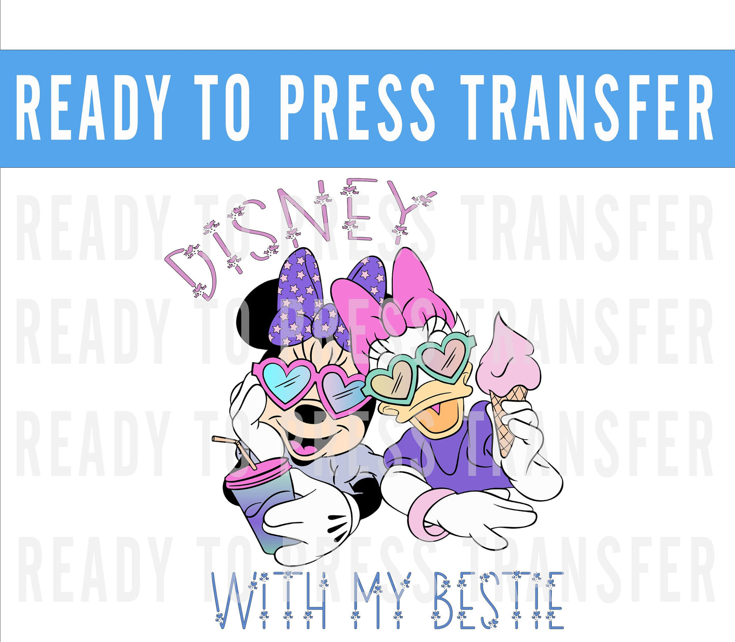Disney with my bestie ready to press iron on decal DTF transfer for shirt -Screen Print Transfer Decal -Ready To Press Disney Decal Transfer
