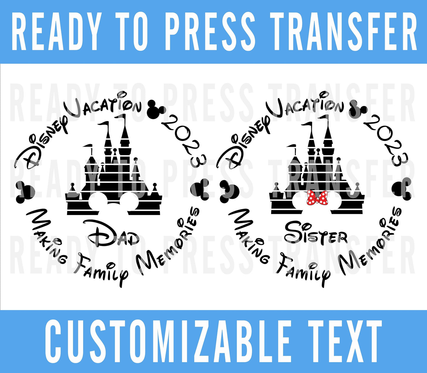 Disney Vacation Making Family Memories Custom Personalized Ready To Press Iron On Decal Transfers For Shirts - DTF Decal Transfers