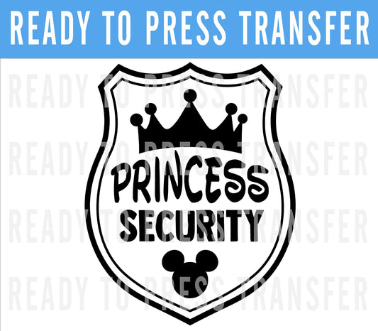 Princess Security Transfer - Ready To Press - Transfers For Shirt - Princess Security Disney Transfers - DTF Decal - Security Princess Decal