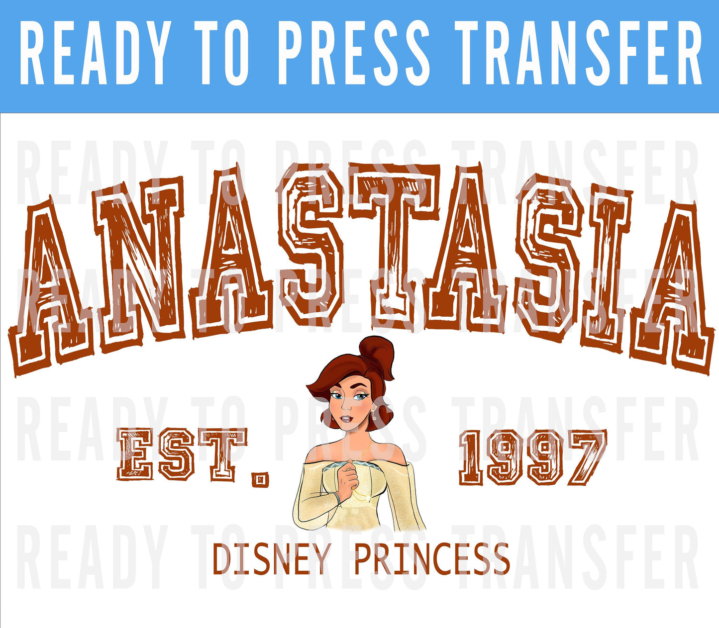Princess University Disney Transfer - Ready To Press - Transfers For Shirts - Princess Disney DTF Transfers - DTF Decal - Anastasia Iron On